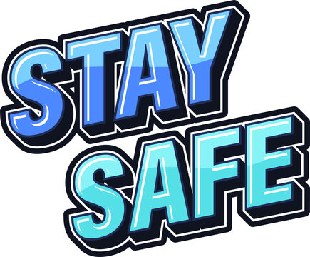 Stay safe, text art design
