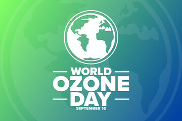 World Ozone Day. September 16. International Day for the Preservation of the Ozone Layer. Holiday concept. Template for background, banner, card, poster with text inscription. Vector illustration.