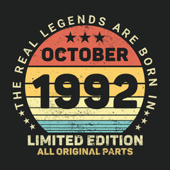 The Real Legends Are Born In October 1992, Birthday gifts for women or men, Vintage birthday shirts for wives or husbands, anniversary T-shirts for sisters or brother