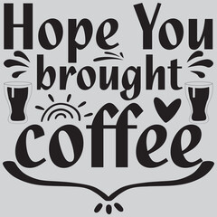 Hope you brought coffee