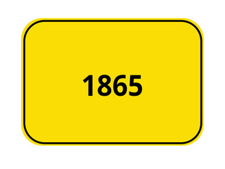 Ortseingangsschild Jahr - 1865