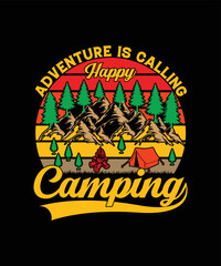 Adventure Is Calling Happy Camping T-shirt Design