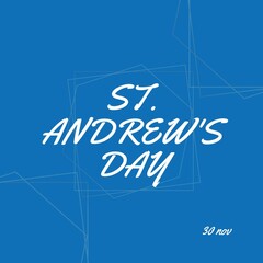 Composition of st andrew's day text over shapes on blue background