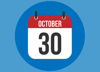 30 October blue calendar vector. Calendar october with circle in background clear.