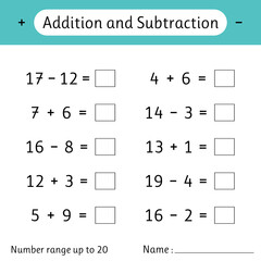 Addition and Subtraction. Number range up to 20. Math worksheet for kids. Solve examples and write. Mathematics. Developing numeracy skills