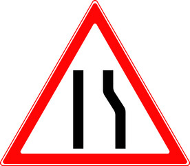 Road sign, narrowing of the road on the right.