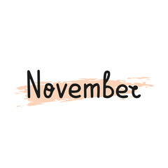 Hand drawn lettering word November. Cute banner