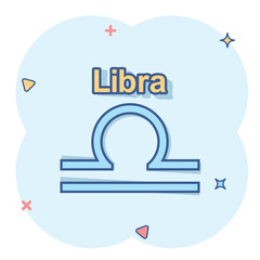 Vector cartoon libra zodiac icon in comic style. Astrology sign illustration pictogram. Libra horoscope business splash effect concept.