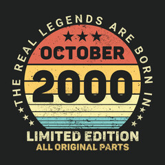 The Real Legends Are Born In October 2000, Birthday gifts for women or men, Vintage birthday shirts for wives or husbands, anniversary T-shirts for sisters or brother