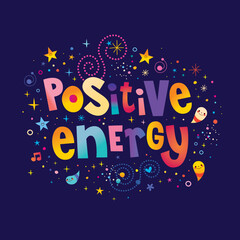 positive energy motivational design with unique lettering
