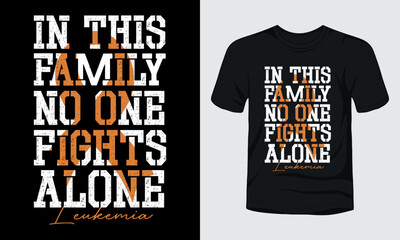 In this family no one fights alone  typography t-shirt design