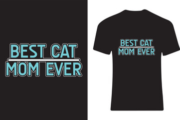 Best cat mom ever t-shirt design