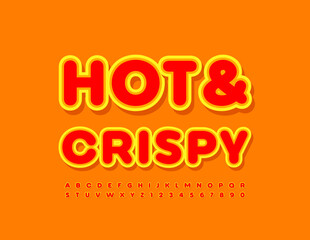 Vector marketing sign Hot and Crispy. Modern bright Font. Creative Alphabet Letters , Numbers and Symbols
