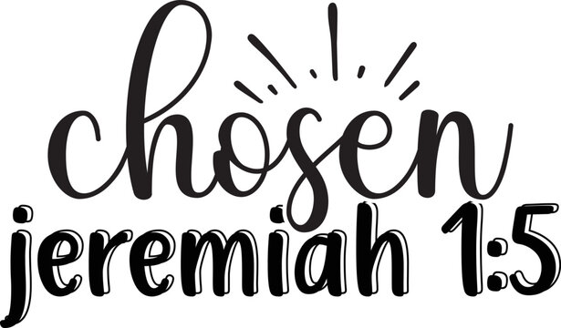 chosen jeremiah 1 5