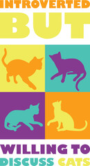 Vector illustration introvert but love cats, print for clothes, poster, sticker. Vector elements.