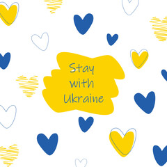 Stay with Ukraine vector illustration. Stop war in Ukraine. Social political conflict. Stop nation discrimination. Peace in in the world. Save ukrainian people. Pray for Ukraine. Blue, yellow hearts.