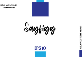 Muslim Men's Name Sayfiyy Stylish Calligraphy Text 