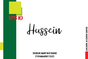Hussein Muslim Men's Name Stylish Calligraphy Text 