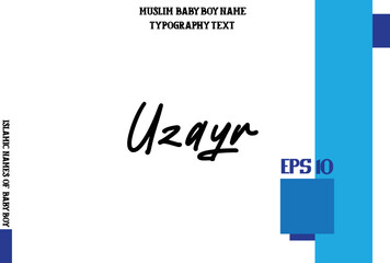 Obraz premium Text Typography of Baby Boy Arabic Name Uzayr