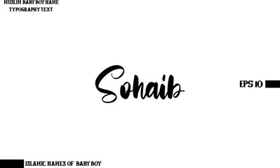 Muslim Men's Name Sohaib Stylish Calligraphy Text  