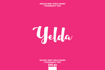 Yelda Muslim Female Name Vector Cursive Text Design on Pink Background