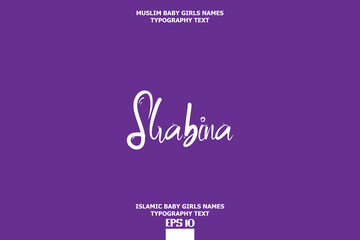 Handwritten Text of Islamic Female Name Shabina on Purple Background