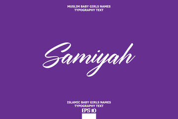 Samiyah Baby Girl Islamic Name Stylish Typography Text on Purple Background