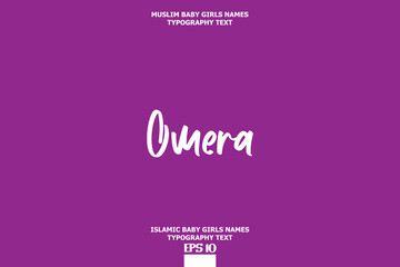 Baby Girl Islamic Name Omera Stylish Typography Text