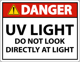 UV Light Do Not Look Directly At Light Sign On White Background