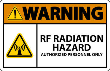 Fototapeta premium Warning RF Radiation Hazard Authorized Only Sign On White Background