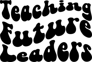 Teaching Future Leaders