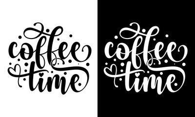 Fototapeta na wymiar Coffee time typography, vector coffee quote for print