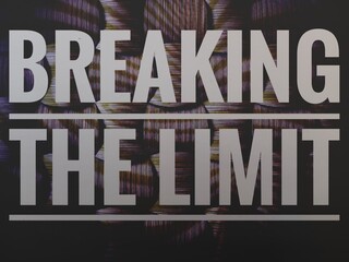 photo or abstract background image and text "BREAKING THE LIMIT"