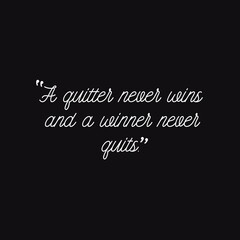 Motivational quotation "a quitter never wins and a winner never quits"

Handwriting fonts. typography. Quote about success and win in Handwritten style on black background. Inspiring quotes design.