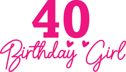 40 birthday girl