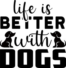 life is better with dogs