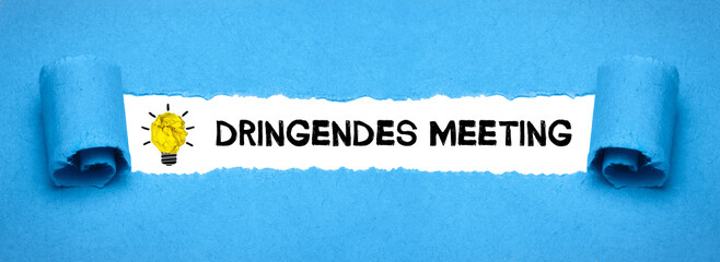 dringendes Meeting