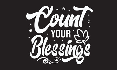 Count Your Blessings Svg T-Shirt Design