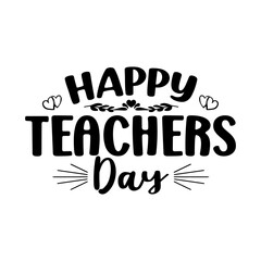 Teachers day svg Design print ready teachers day SVG Quotes t shirt design