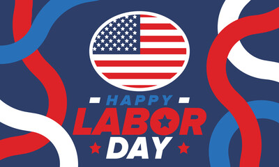 Happy Labor Day. Public federal holiday, celebrate annual in United States. American labor movement. Patriotic american elements. Poster, card, banner and background. Vector illustration