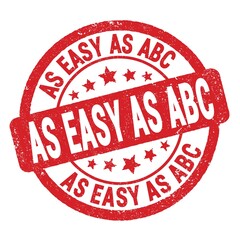 AS EASY AS ABC text written on red round stamp sign.