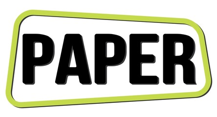PAPER text on green-black trapeze stamp sign.