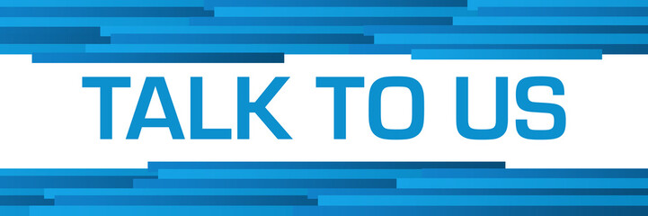 Talk To Us Blue Lines Horizontal Text Between 
