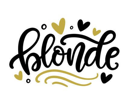 Blonde calligraphy word. Hand drawn lettering inscription