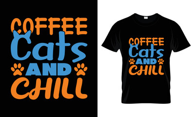 Coffee cats and chill t shirt design