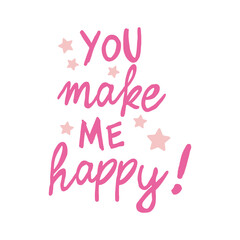 Stylish banner with you make me happy, vector illustration Isolated on white background