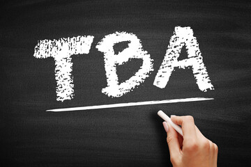 TBA - To Be Announced acronym, business concept on blackboard