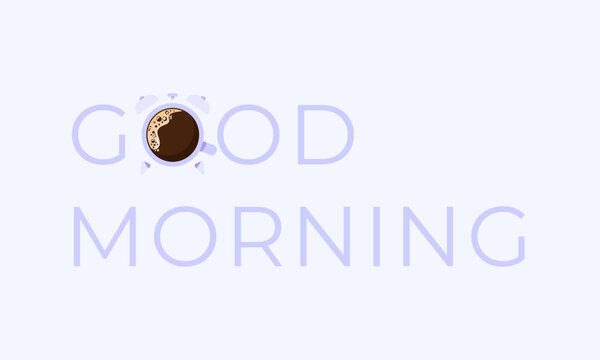 Good morning background banner template with a cup of coffee in the form of an alarm clock. Coffee and morning themed vector for wallpaper, brochure, magazine, flyer, banner or poster.