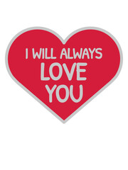 I will always love 