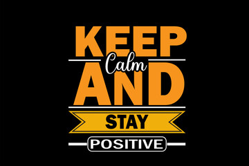Keep Calm and Stay Positive Design Landscape